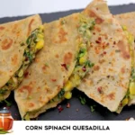 Corn Quesadilla Recipe